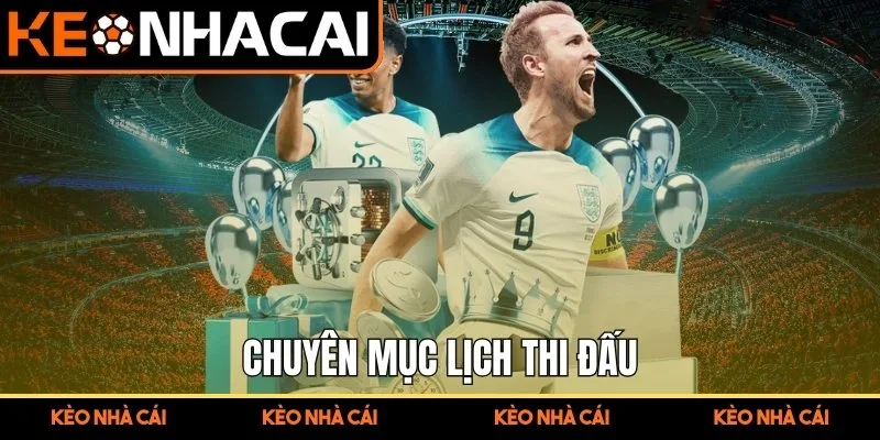 Chuyên mục Lịch Thi Đấu
